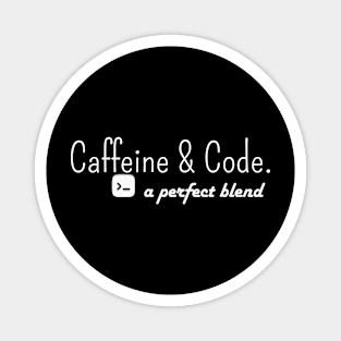 Caffeine and Code: A perfect blend Magnet